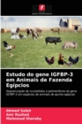 Estudo do gene IGFBP-3 em Animais de Fazenda Egipcios - Book