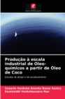 Producao a escala industrial de Oleo-quimicos a partir de Oleo de Coco - Book