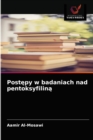 Post&#281;py w badaniach nad pentoksyfilin&#261; - Book