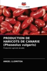 PRODUCTION DE HARICOTS DE CANARIE (Phaseolus vulgaris) - Book
