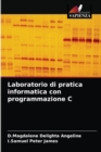 Laboratorio di pratica informatica con programmazione C - Book