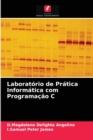 Laboratorio de Pratica Informatica com Programacao C - Book