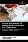Active Procedures in Meaningful Learning in the Classroom - Book