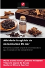 Atividade fungicida da nanoemulsao Ba-har - Book