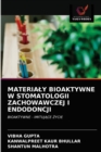 Materialy Bioaktywne W Stomatologii Zachowawczej I Endodoncji - Book