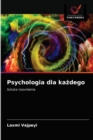 Psychologia dla ka&#380;dego - Book