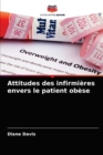 Attitudes des infirmieres envers le patient obese - Book