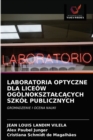Laboratoria Optyczne Dla Liceow Ogolnoksztalc&#260;cych Szkol Publicznych - Book