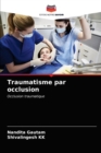 Traumatisme par occlusion - Book