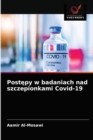 Post&#281;py w badaniach nad szczepionkami Covid-19 - Book