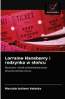 Lorraine Hansberry i rodzynka w slo&#324;cu - Book