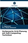 Verbesserte Grid-Planung mit Soft-Computing-Techniken - Book