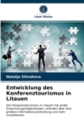 Entwicklung des Konferenztourismus in Litauen - Book