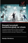 Rozwoj turystyki konferencyjnej na Litwie - Book