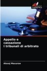 Appello e cassazione I tribunali di arbitrato - Book