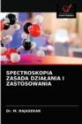 Spectroskopia Zasada Dzialania I Zastosowania - Book