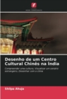 Desenho de um Centro Cultural Chines na India - Book
