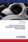 Scrap Tyres between Recycling and Bio-energy Technologies - Book