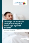 10 ways to maintain and preserve your marriage against divorce - Book
