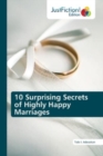 10 Surprising Secrets of Highly Happy Marriages - Book