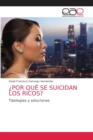 ¿Por Que Se Suicidan Los Ricos? - Book