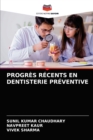 Progres Recents En Dentisterie Preventive - Book
