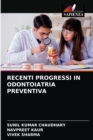 Recenti Progressi in Odontoiatria Preventiva - Book