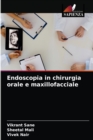 Endoscopia in chirurgia orale e maxillofacciale - Book