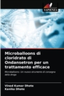 Microballoons di cloridrato di Ondansetron per un trattamento efficace - Book