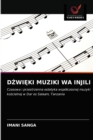 D&#377;wi&#280;ki Muziki Wa Injili - Book