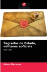 Segredos de Estado, militares eoficiais - Book