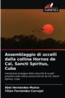Assemblaggio di uccelli dalla collina Hornos de Cal, Sancti Spiritus, Cuba - Book