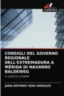Consigli del Governo Regionale Dell'extremadura a Merida Di Navarro Baldeweg - Book