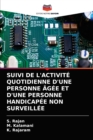 Suivi de l'Activite Quotidienne d'Une Personne Agee Et d'Une Personne Handicapee Non Surveillee - Book