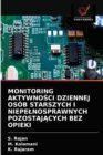 Monitoring Aktywno&#346;ci Dziennej Osob Starszych I Niepelnosprawnych Pozostaj&#260;cych Bez Opieki - Book