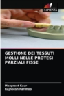 Gestione Dei Tessuti Molli Nelle Protesi Parziali Fisse - Book