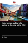 Interaction culturelle entre la Russie et la RPC - Book
