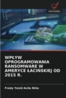 Wplyw Oprogramowania Ransomware W Ameryce Laci&#323;skiej Od 2015 R. - Book
