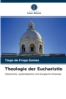 Theologie der Eucharistie - Book