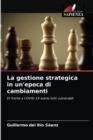 La gestione strategica in un'epoca di cambiamenti - Book