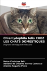 Chlamydophila felis CHEZ LES CHATS DOMESTIQUES - Book