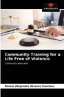 Community Training for a Life Free of Violence - Book