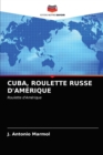 Cuba, Roulette Russe d'Amerique - Book