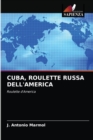 Cuba, Roulette Russa Dell'america - Book
