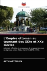 L'Empire ottoman au tournant des XIXe et XXe siecles - Book