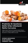 Pratiche Di Gestione Delle Erbe Infestanti Nella Curcuma - Book