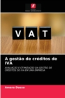 A gestao de creditos de IVA - Book