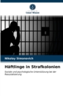 Haftlinge in Strafkolonien - Book