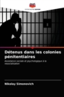 Detenus dans les colonies penitentiaires - Book