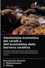 Valutazione economica dei coralli e dell'ecosistema della barriera corallina - Book